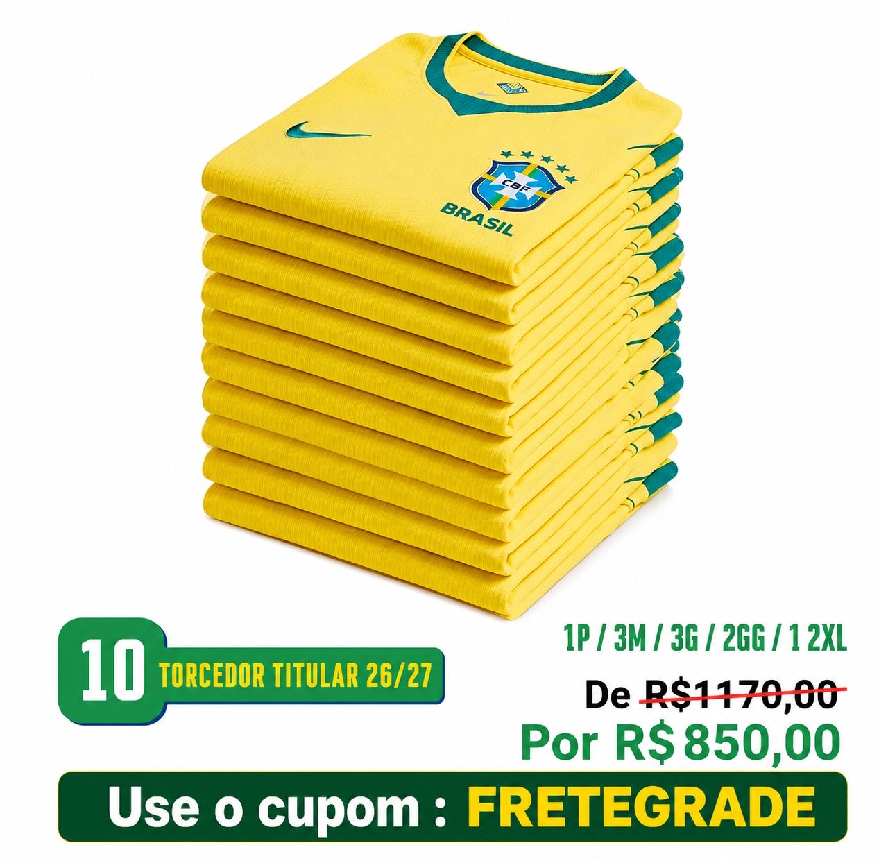GRADE 10 PEÇAS 1P 3M 3G 2GG 1(2XL) BRASIL TORCEDOR 26/27